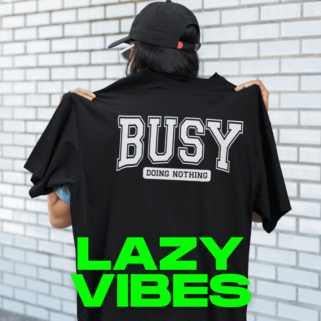 LAZY VIBES