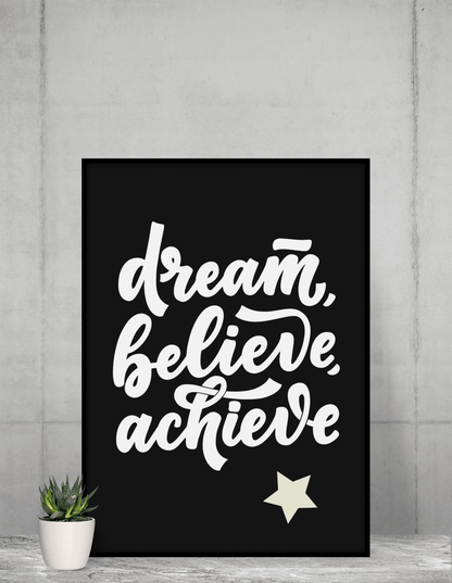 Dream. Believe. Achieve | Framed Poster for Living Room | Home Decor